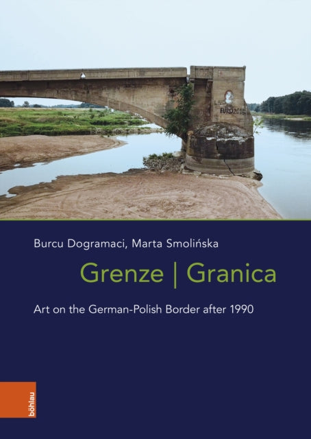 Grenze/Granica: Art on the German-Polish Border after 1990