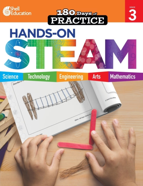 180 Days™: Hands-On STEAM for Grade 3: Practice, Assess, Diagnose