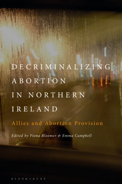 Decriminalizing Abortion in Northern Ireland: Allies and Abortion Provision