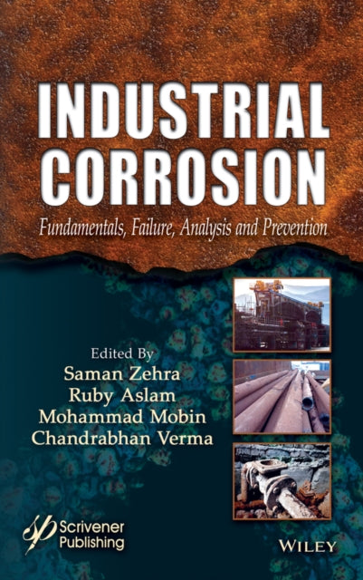 Industrial Corrosion: Fundamentals, Failure, Analysis and Prevention