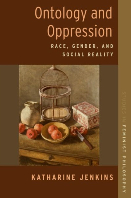 Ontology and Oppression: Race, Gender, and Social Reality