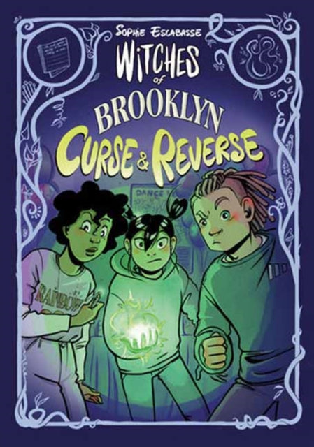 Witches of Brooklyn: Curse and Reverse: (A Graphic Novel)