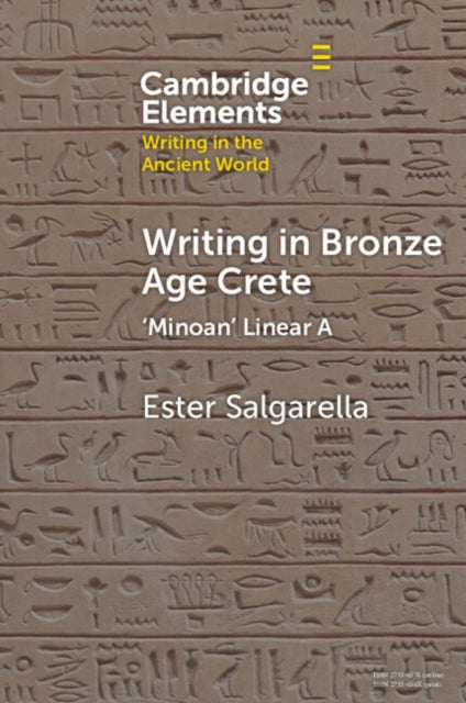 Writing in Bronze Age Crete: ‘Minoan' Linear A