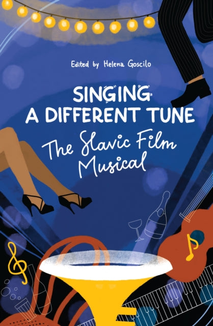 "Singing a Different Tune": The Slavic Film Musical in a Transnational Context