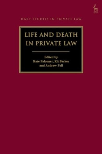 Life and Death in Private Law