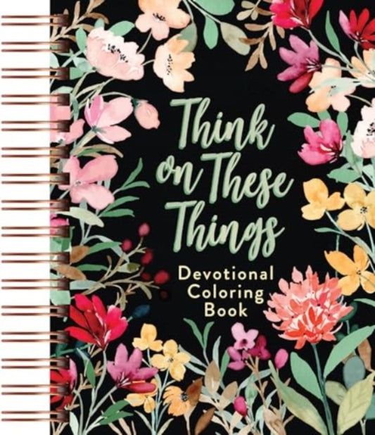 Think on These Things: Devotional Coloring Book
