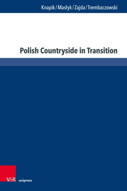 Polish Countryside in Transition: Quality of Life and Social Capital in Rural Areas