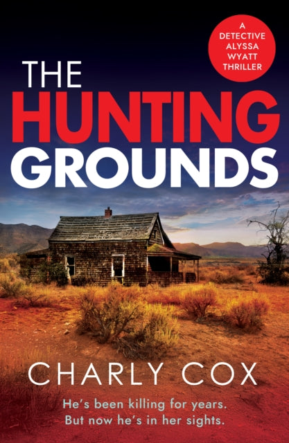 The Hunting Grounds: A dark, nail-biting, unputdownable crime thriller with twists to make you gasp