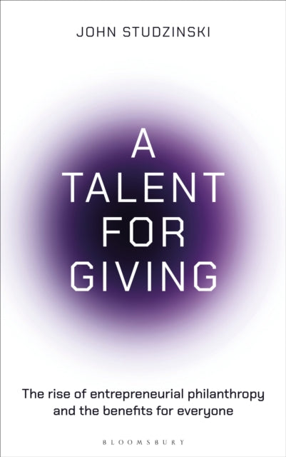 A Talent for Giving: Creating a more generous society that benefits everyone