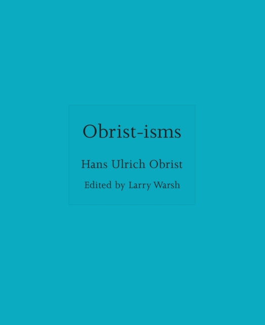 Obrist-isms