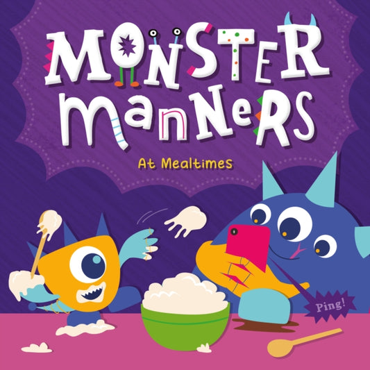 Monster Manners at Mealtimes