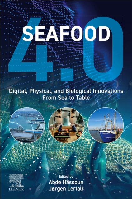 Seafood 4.0: Digital, Physical, and Biological Innovations from Sea to Table