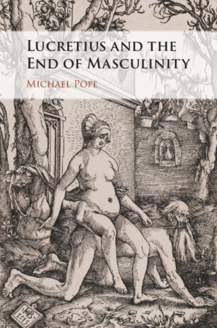 Lucretius and the End of Masculinity