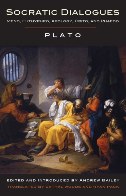 Socratic Dialogues: Meno, Euthyphro, Apology, Crito, Phaedo