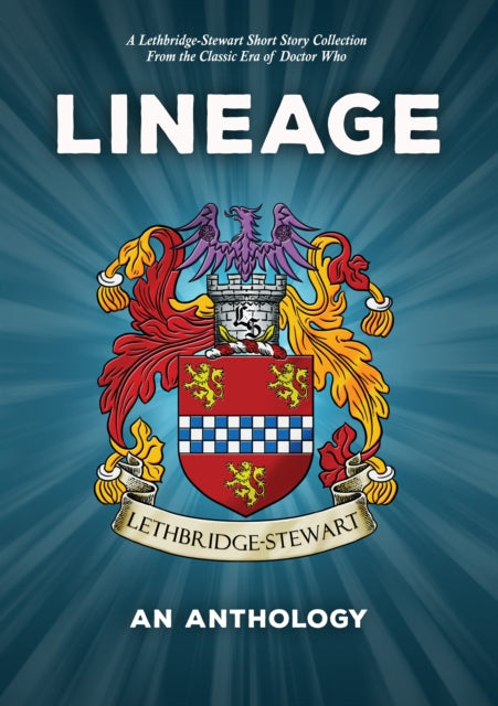 Lineage - An Anthology: From the Classic Era of Doctor Who