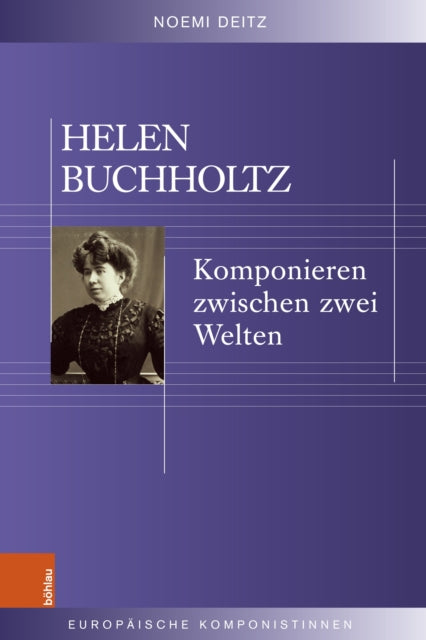 Helen Buchholtz: Komponieren zwischen zwei Welten