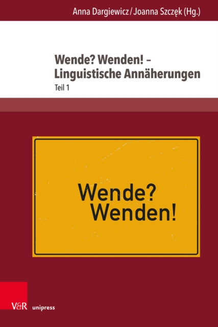Wende? Wenden! – Linguistische Annaherungen: Teil 1