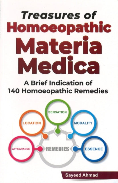 Treasures of Homoeopathic Materia Medica: A Brief Introduction of 140 Homoeopathic Remedies