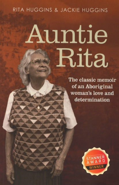 Auntie Rita: The classic memoir of an Aboriginal woman's love and determination