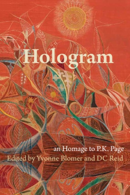 Hologram: Homage to P.K. Page