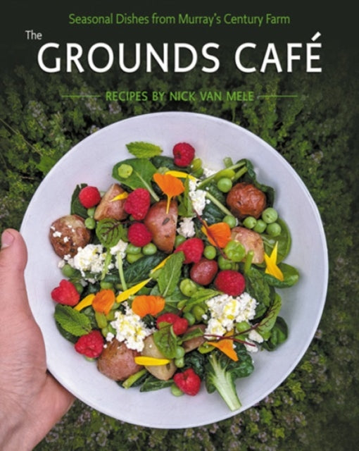 The Grounds Cafe: Seasonal dishes from Murray's century farm