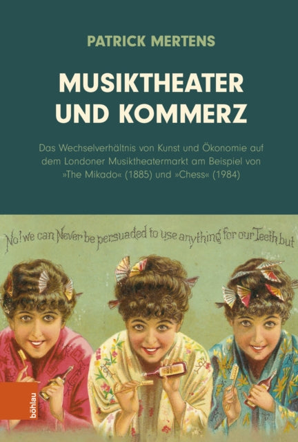 Musiktheater und Kommerz: Das Wechselverhaltnis von Kunst und Okonomie auf dem Londoner Musiktheatermarkt am Beispiel von »The Mikado« (1885) und »Chess« (1984)