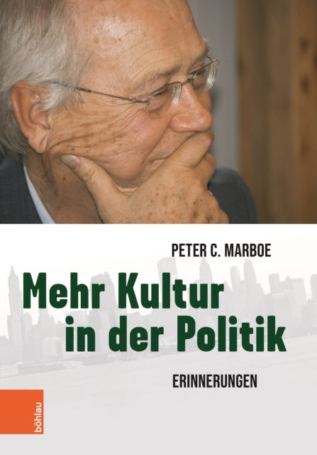 Mehr Kultur in der Politik: Erinnerungen
