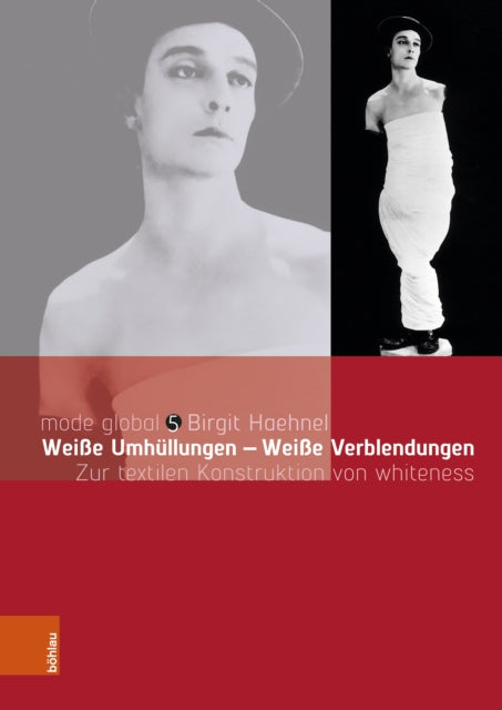 Weiße Umhullungen – Weiße Verblendungen: Zur textilen Konstruktion von whiteness
