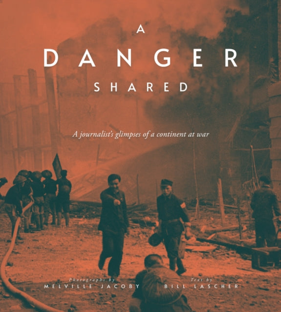 A Danger Shared: A Journalist’s Glimpses of a Continent at War