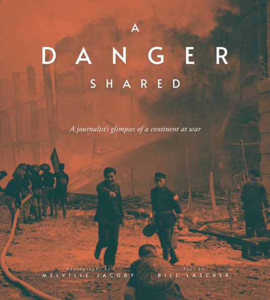 A Danger Shared: A Journalist’s Glimpses of a Continent at War