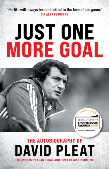 Just One More Goal: The Autobiography of David Pleat