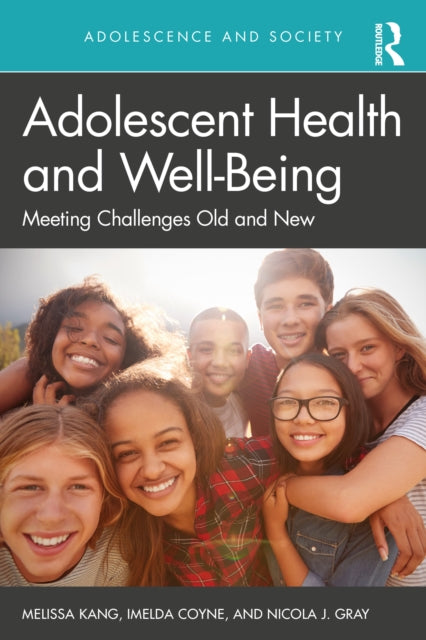 Adolescent Health and Well-Being: Meeting Challenges Old and New