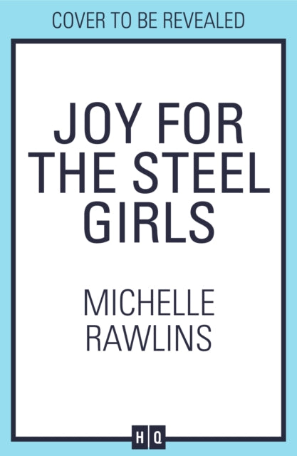 Joy for the Steel Girls