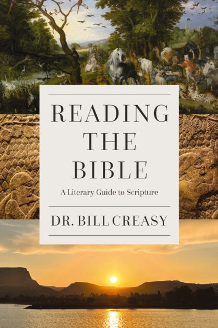 Reading the Bible: A Literary Guide to Scripture