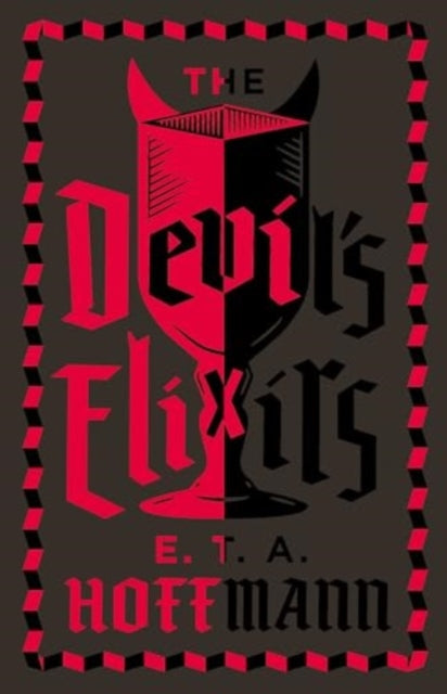 The Devil's Elixirs: Fully Annotated Edition with an introduction by Ronald Taylor