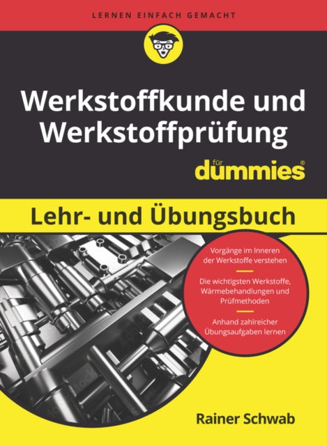 Werkstoffkunde und Werkstoffprufung Lehr- und Ubungsbuch fur Dummies
