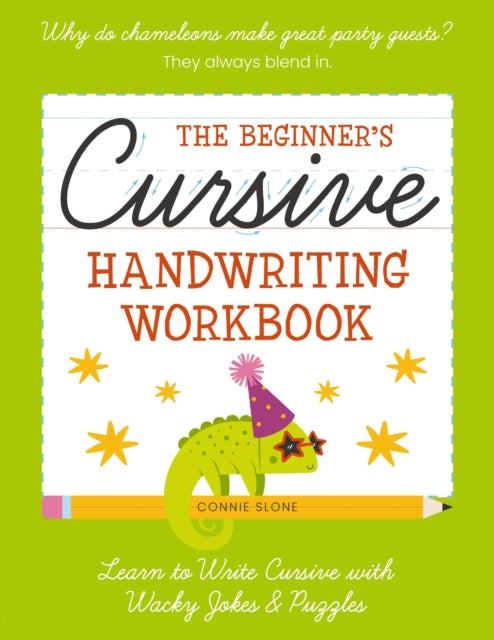 The Beginner's Cursive Handwriting Workbook: Learn to Write Cursive with Wacky Jokes and   Puzzles