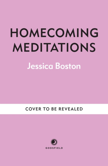 Homecoming Meditations: Exercises to calm your mind & find your inner sanctuary