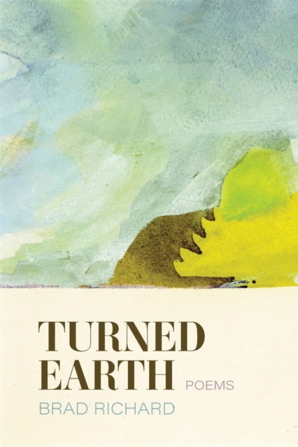 Turned Earth: Poems
