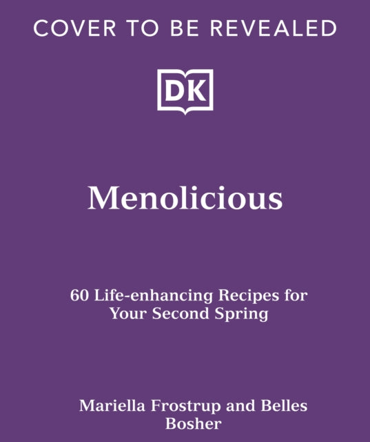 Menolicious: Eat Your Way to a Better Menopause