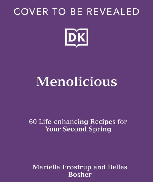 Menolicious: Eat Your Way to a Better Menopause