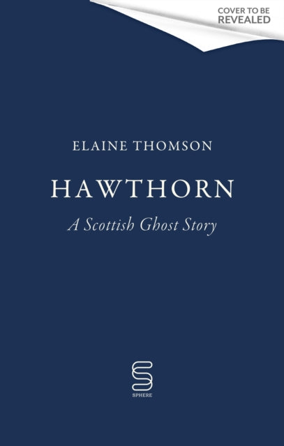 Hawthorn: A Scottish Ghost Story