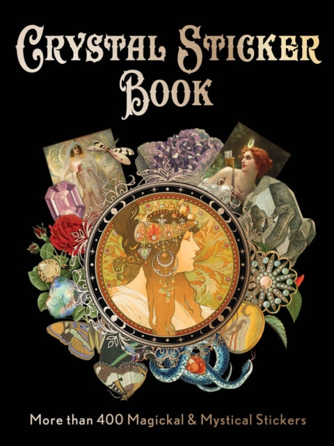 Crystal Sticker Book: More than 400 Magickal & Mystical Stickers