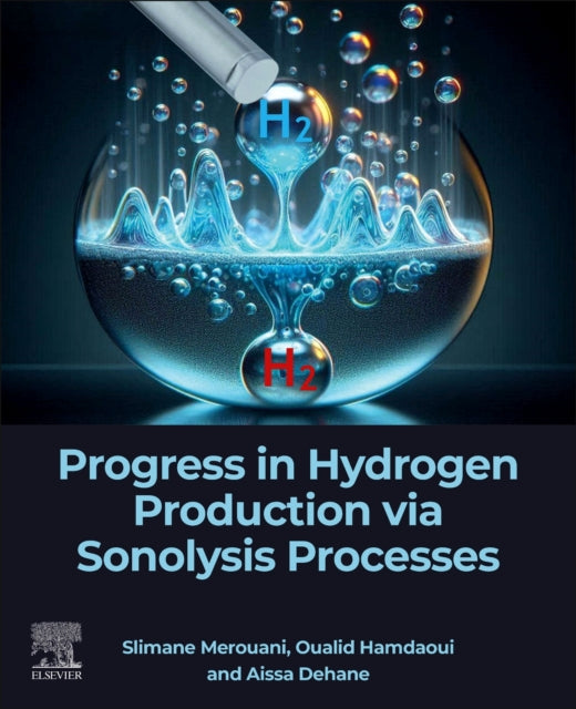 Progress in Hydrogen Production via Sonolysis Processes