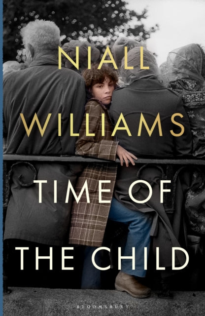 Time of the Child: By the author of Four Letters of Love, now a major film starring Helena Bonham Carter and Pierce Brosnan