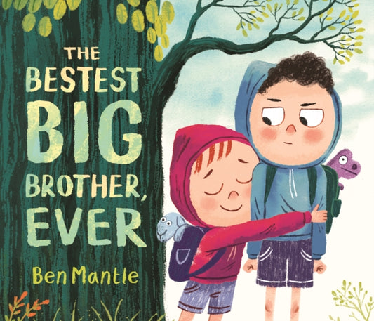 The Bestest Big Brother, Ever: A funny, honest and hopeful portrayal of sibling dynamics