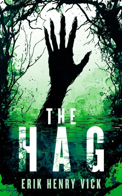 The Hag: A Supernatural Thriller