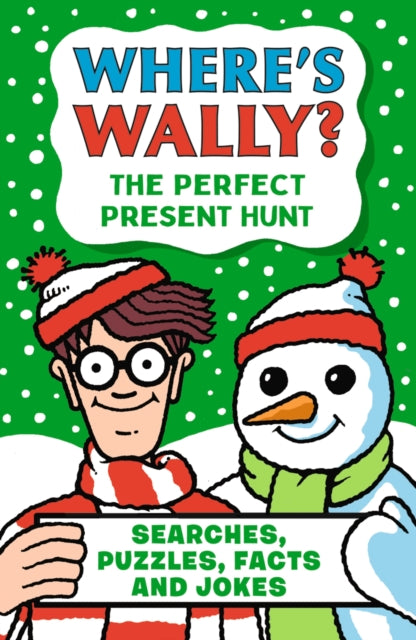 Where's Wally? The Perfect Present Hunt: From the bestselling Where's Wally? series - a fun stocking filler Christmas present book packed with festive puzzles, jokes, activities and facts for boys and girls age 6,7,8