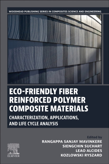Eco-Friendly Fiber Reinforced Polymer Composite Materials: Characterization, Applications, and Life Cycle Analysis
