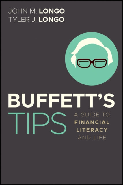 Buffett's Tips: A Guide to Financial Literacy and Life